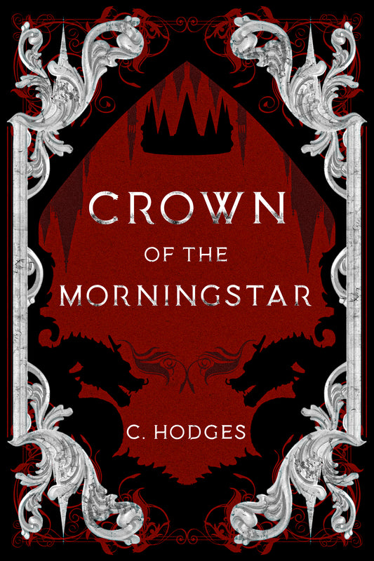 Crown of The Morningstar - Signed Pre-order (Book releases 6/19)